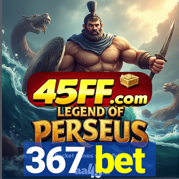 367 bet